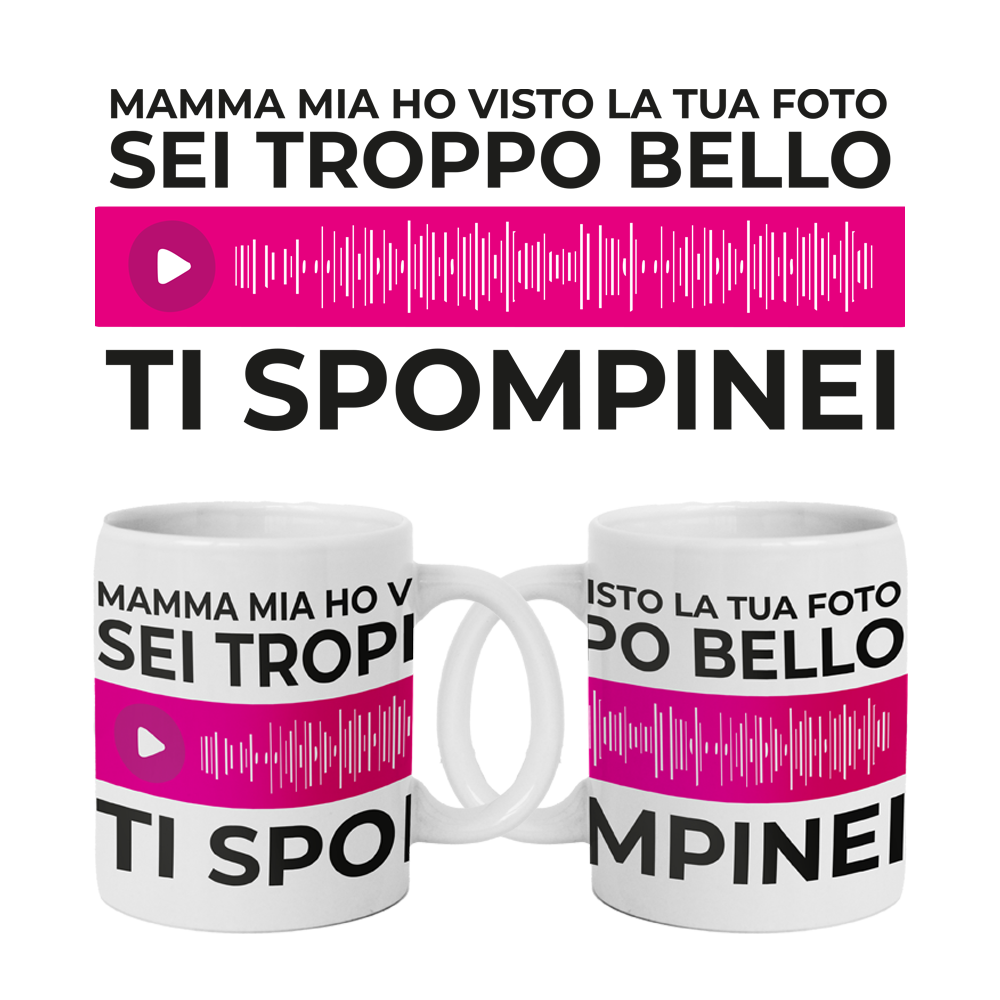 Tazza Sei Troppo Bello ti Spompinei!