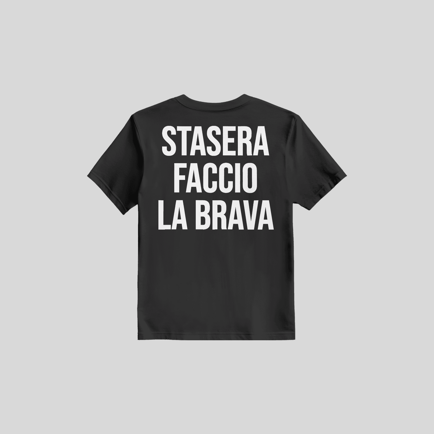 Shirt Stasera Faccio La Brava