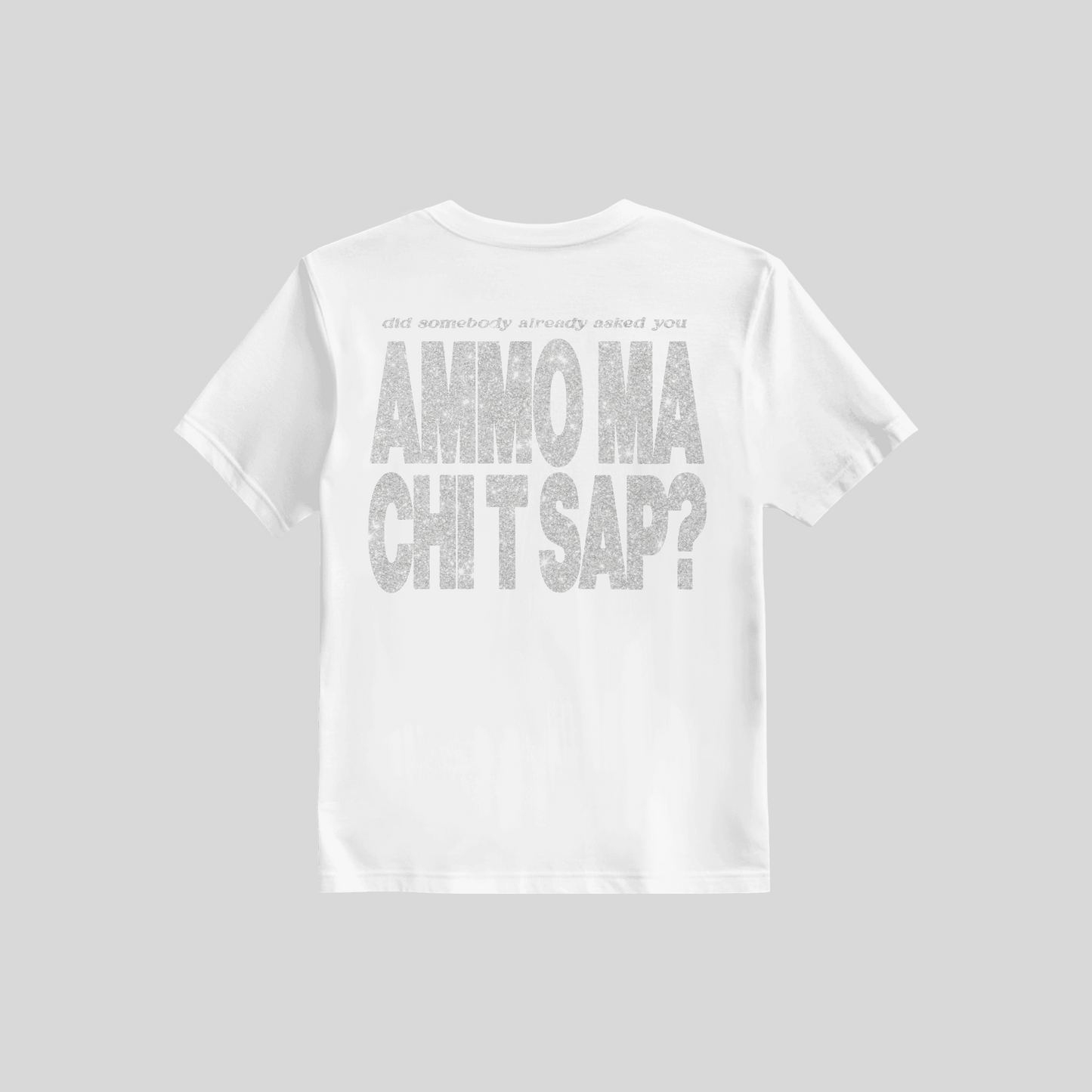 Shirt Ammò Ma Chi Te Sap