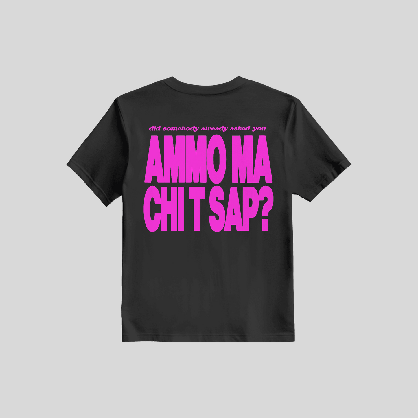 Shirt Ammò Ma Chi Te Sap