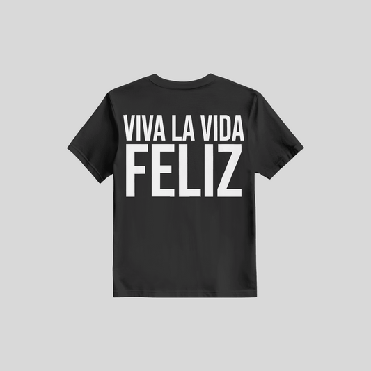 Shirt Viva La Vida Feliz